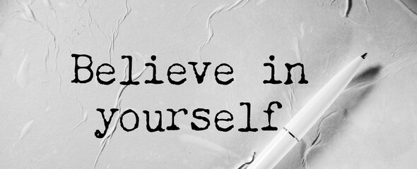 Naklejka premium motivational phrase, believe in yourself,