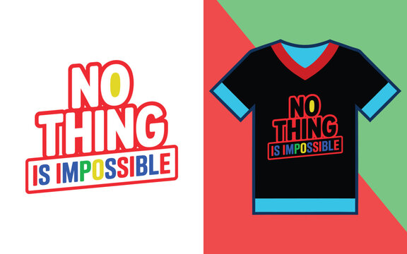Inspirational quote no is impossible with colorful typography and a black t-shirt mockup