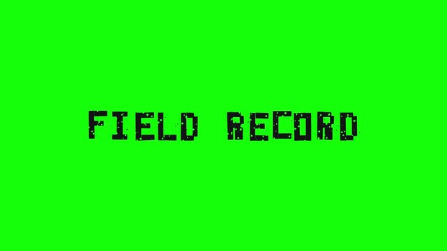 Retro Glitch Field Record Digital Text on Chroma Key Green Screen