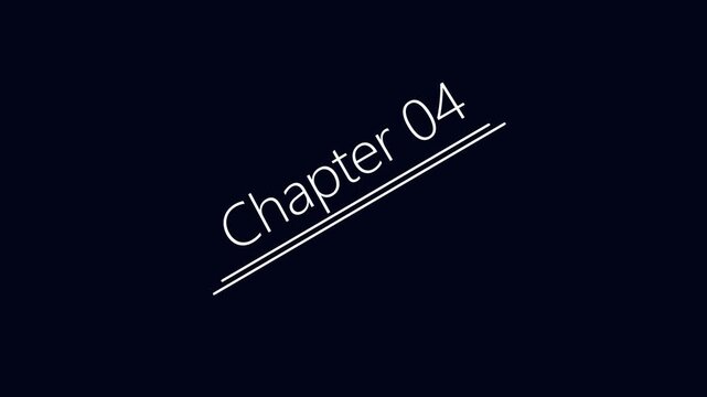 Chapter 04 Title page text Educational literature book chapter on black background 4k video