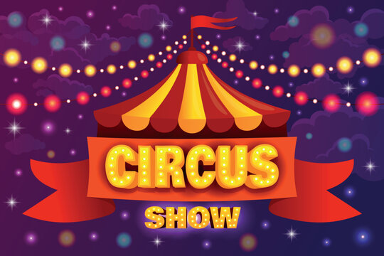Circus tent poster. Marquee carnival announcement banner, retro fair circus show invitation background vintage festival light garland signboard, cartoon kicky vector illustration