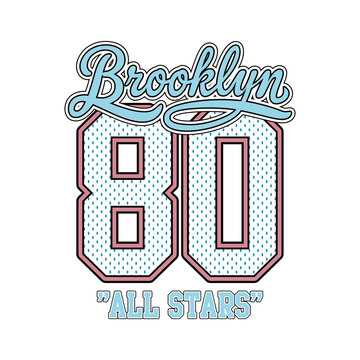 Retro Brooklyn 80 All Stars typography design. Varsity jersey style with pastel blue and pink colors. Perfect for Y2K streetwear apparel, t-shirts, and fashion graphics.