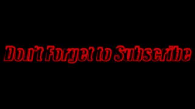 Glowing red neon text animation displaying dont forget to subscribe message isolated on a solid black background channel creator social platform button channel creator social platform button