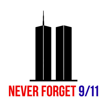 Black silhouette of the twin towers with the text never forget 9 11 for memorial day tribute Vector