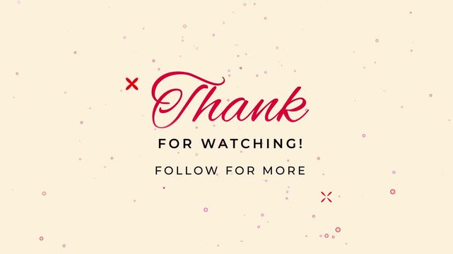 Elegant video outro end screen featuring red script typography, decorative splash particles, and a clean cream background with generous negative space for social media and presentation content.