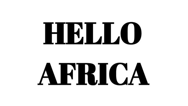 Hello Africa text typography design isolated on a clean white background.