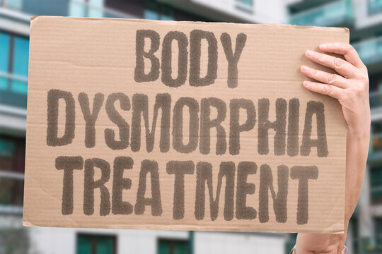 "Body dysmorphia treatment" Specialized therapists address distorted self-image. DYSMORPHIA. THERAPY. BODY. IMAGE. TREATMENT.