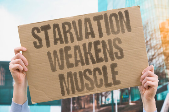 "Starvation weakens muscle" Prolonged fasting breaks down lean tissue. STARVATION. MUSCLE. WASTING. PROTEIN. FASTING.