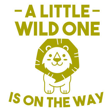 A little wild one is on the way badge