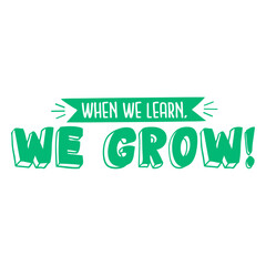 Fototapeta premium Learn motivational school quote badge
