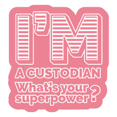 Obraz premium Superpower custodian quote badge