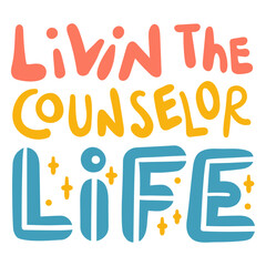 Fototapeta premium School counselor life quote lettering