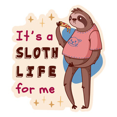 Fototapeta premium Sloth life quote color stroke