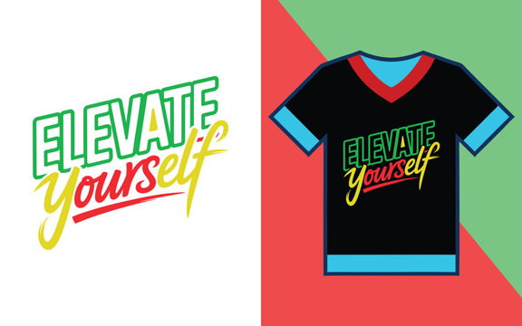 Motivational typography elevate yourself with colorful letters displayed on a black t-shirt mockup template