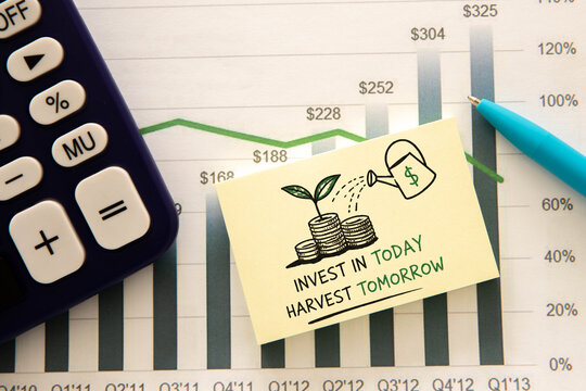 Invest Today Harvest Tomorrow Financial Growth and Long Term Investment Concept.