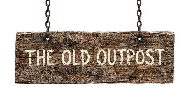 Rustic weathered wooden sign reading the old outpost on transparent background
