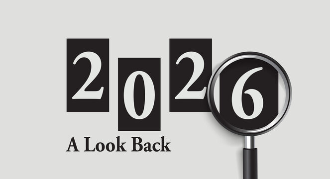 Vertical handle magnifying glass inspecting number 6 in 2026 year text with "A Look Back" header vector illustration graphic.