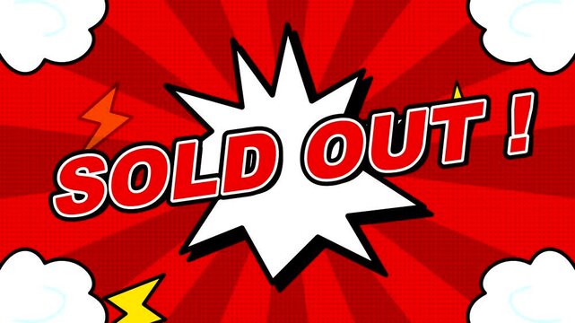 Animated comic book style sold out message featuring a white speech bubble with red text and dynamic