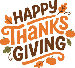 A festive and decorative happy thanksgiving typography design featuring colorful autumn leaves and small pumpkins on a clean white background surface © MSTPIARA