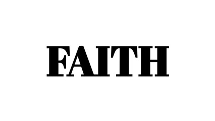 Faith word typography isolated on white background for religious and spiritual design concepts. © MdMajid