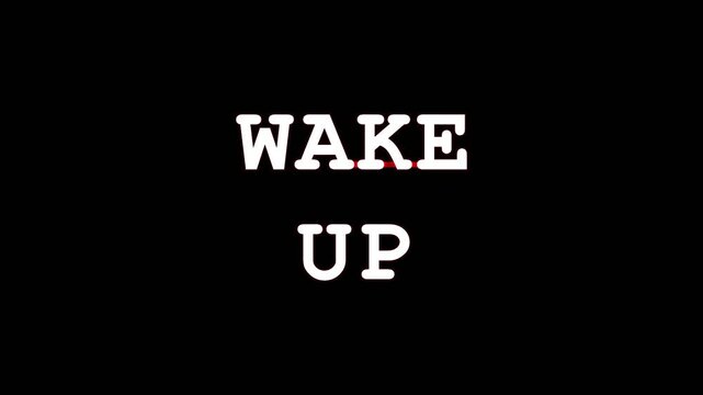 Typographic animation with glitch effect urging to wake up during nighttime in a dark studio