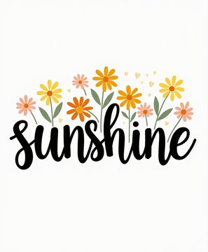 Bright floral illustration with the word "sunshine" and colorful daisies and hearts for positivity and happiness
