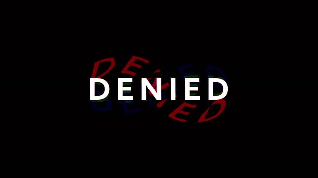 Animated DENIED text with glitch effect during digital rejection for business decisions