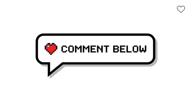 Pixel art speech bubble with Comment Below text and heart icon for social media engagement.