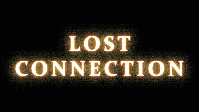 Glowing Neon Text LOST CONNECTION Pulsing Against Black Background Cinematic Motion