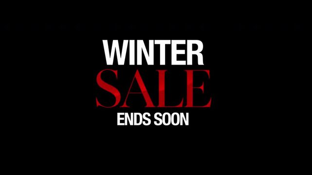 Bold 16:9 promotional graphic featuring white &ldquo;WINTER&rdquo; text, dramatic red &ldquo;SALE&rdquo; lettering, and &ldquo;ENDS SOON&rdquo; beneath. Designed for seasonal retail promotions with a strong sense of urgency. 4K ProRes,