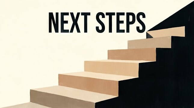 Staircase leading up with text next steps for progress