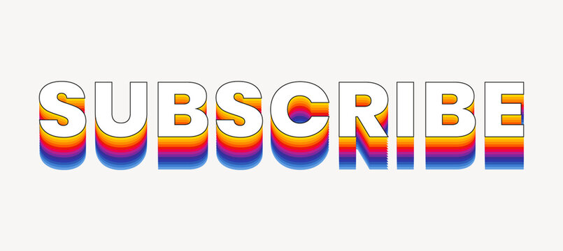 Subscribe word typography, layered retro font