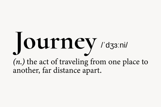 Journey definition, dictionary word typography