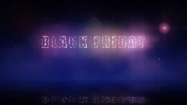 Vibrant fireworks forming the text Black Friday on dark night sky above calm water, creating a festive announcement of a big sale
