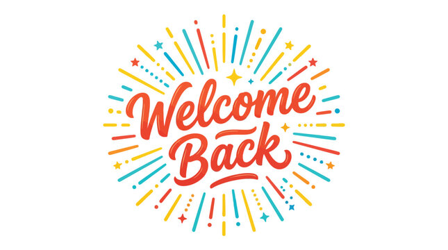 Vibrant welcome back typography design featuring festive colorful starburst rays and playful script lettering style elements