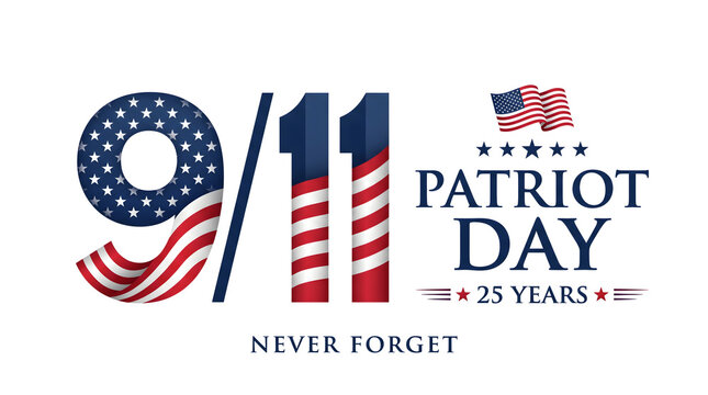 Patriot day 911 anniversary graphic featuring the american flag design with the text never forget commemorating twenty five years since the tragic terrorist