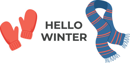 Obraz premium Hello Winter seasonal greeting vector, red knitted mittens and blue striped scarf, cozy cold weather clothing illustration