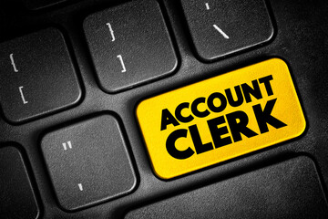 Naklejka premium Account Clerk assist the Accounting Department with many of its administrative and clerical duties, text button on keyboard, concept background