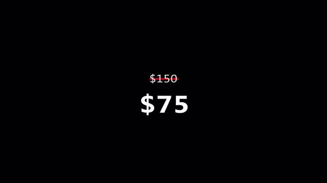 Price drop animation ,old to new price on transparent background in 4K .$150 to $75 price drop animation with Alpha Channel