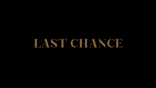 Last Chance Modern Kinetic Typography Animation  video