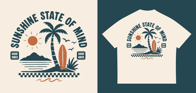 Vintage Sunshine State of Mind beach graphic with palm tree, surfboard and tropical elements for t-shirt, apparel and poster