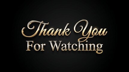 Obraz premium A heartfelt expression of gratitude is conveyed through the words 'thank you for watching ' indicating appreciation for viewer engagement and time