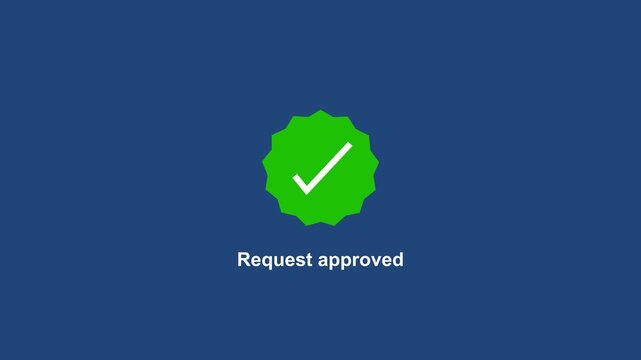 Request approved animated green checkmark on blue background, for ui ux, success confirmation validation