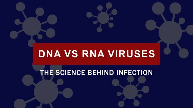 Dna vs rna viruses: scientific comparison of viral infection mechanisms and genetic structures