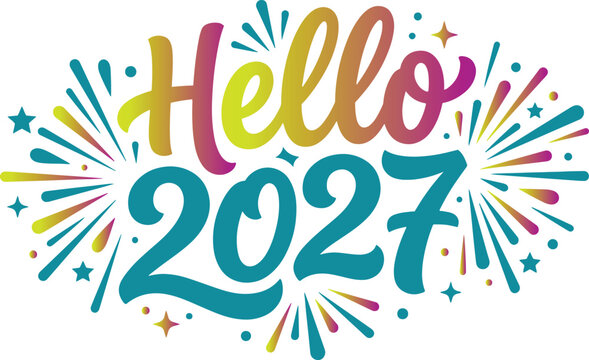 Hello 2027 colorful lettering with fireworks and stars, festive typography design for new year celebration greeting cards