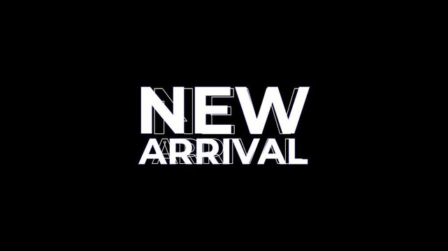 word New arrival glitch motion text 