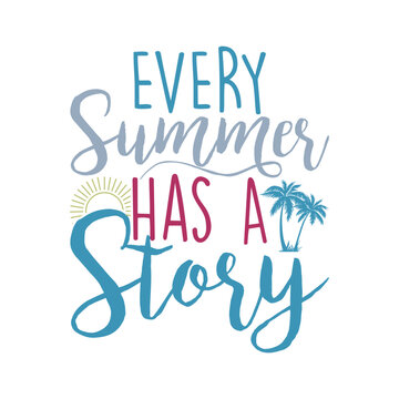 Every Summer Has A Story
