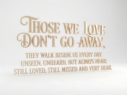 Inspirational text about love and remembrance