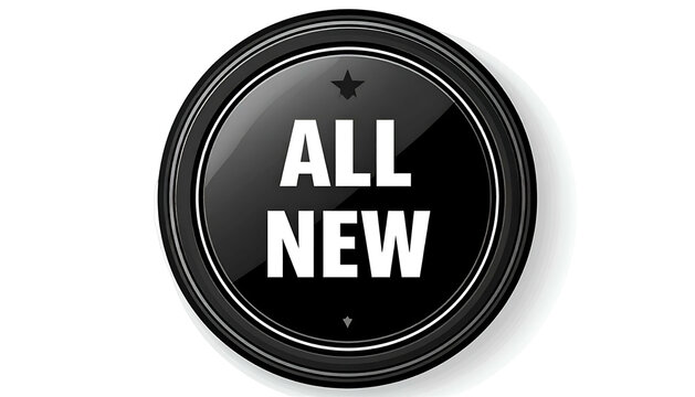 Round black glossy button with "ALL NEW" in bold white text inside