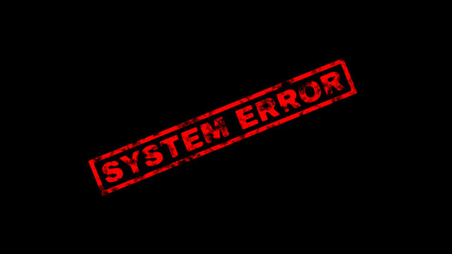 Red system error rubber stamp mark on black background